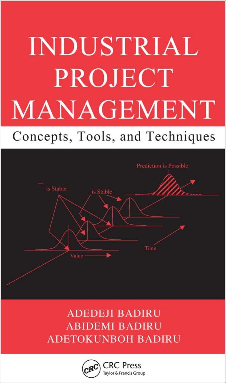 Industrial Project Management: Concepts, Tools, and Techniques