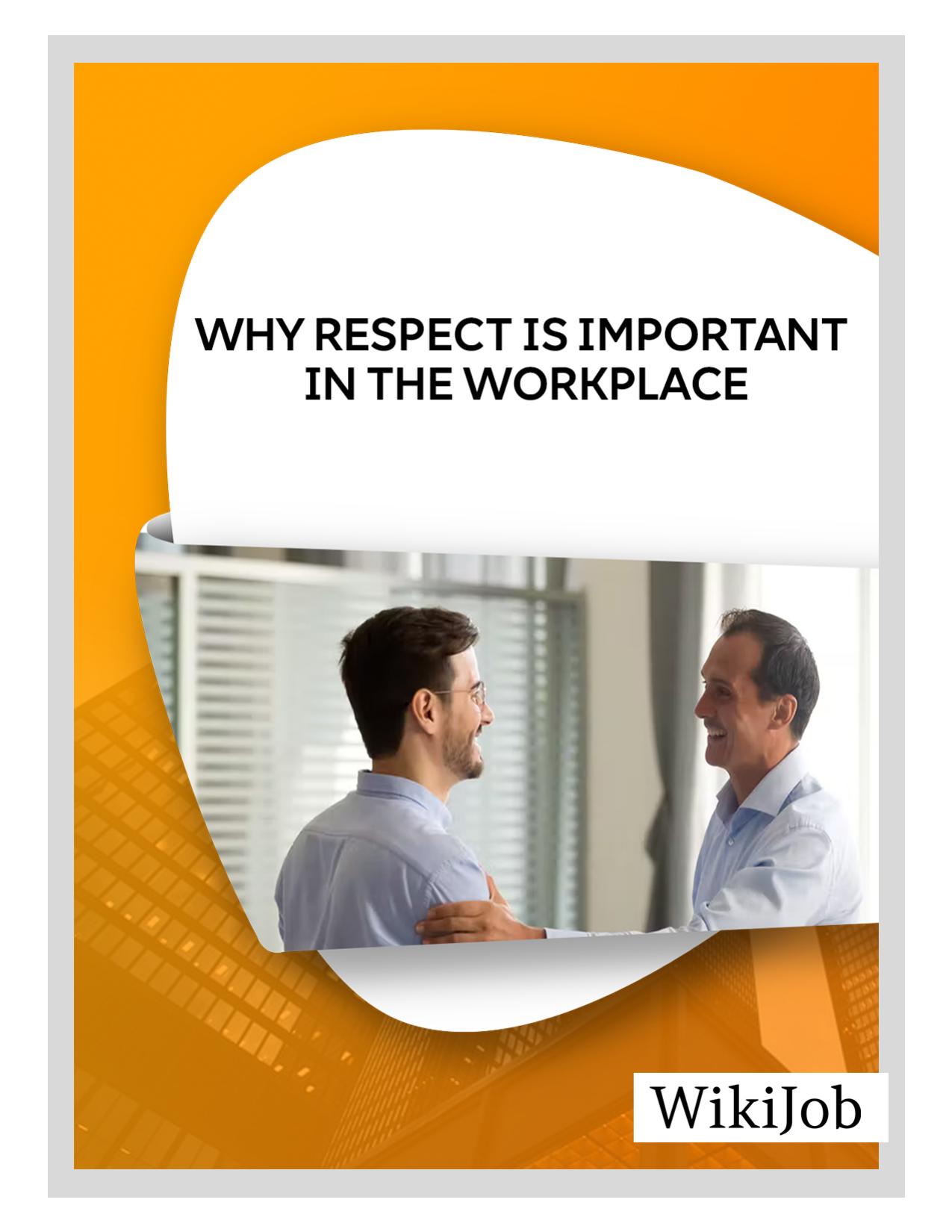 Why Respect Is Important in the Workplace