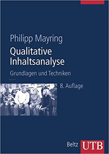 Qualitative Inhaltsanalyse: Grundlagen und Techniken