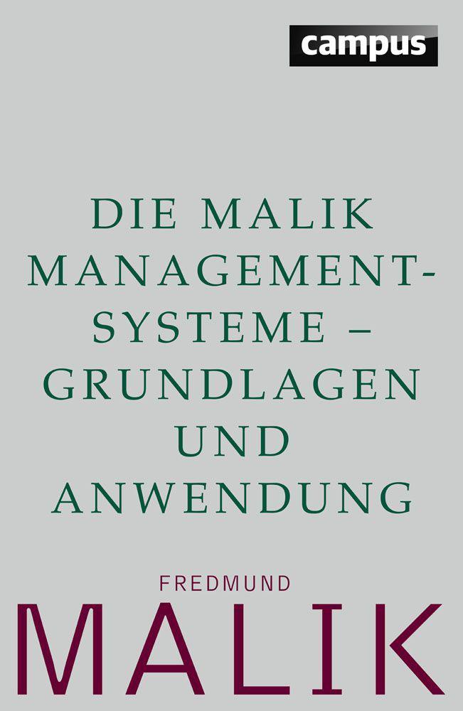 Die Malik ManagementSysteme - Grundlagen und Anwendung