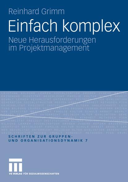 Einfach komplex: Neue Herausforderungen im Projektmanagement