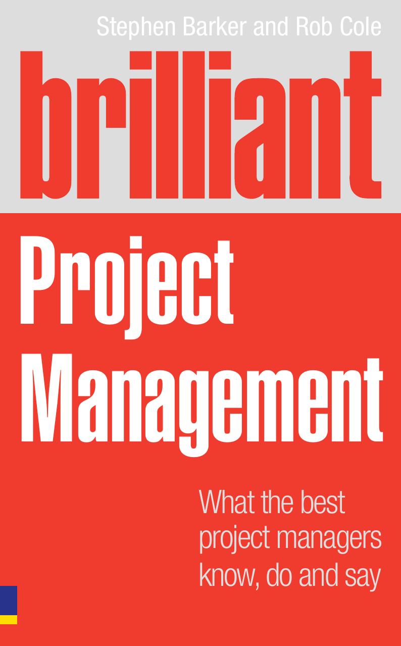 Brilliant Project Management: What the Best Project Managers Know, Say and Do