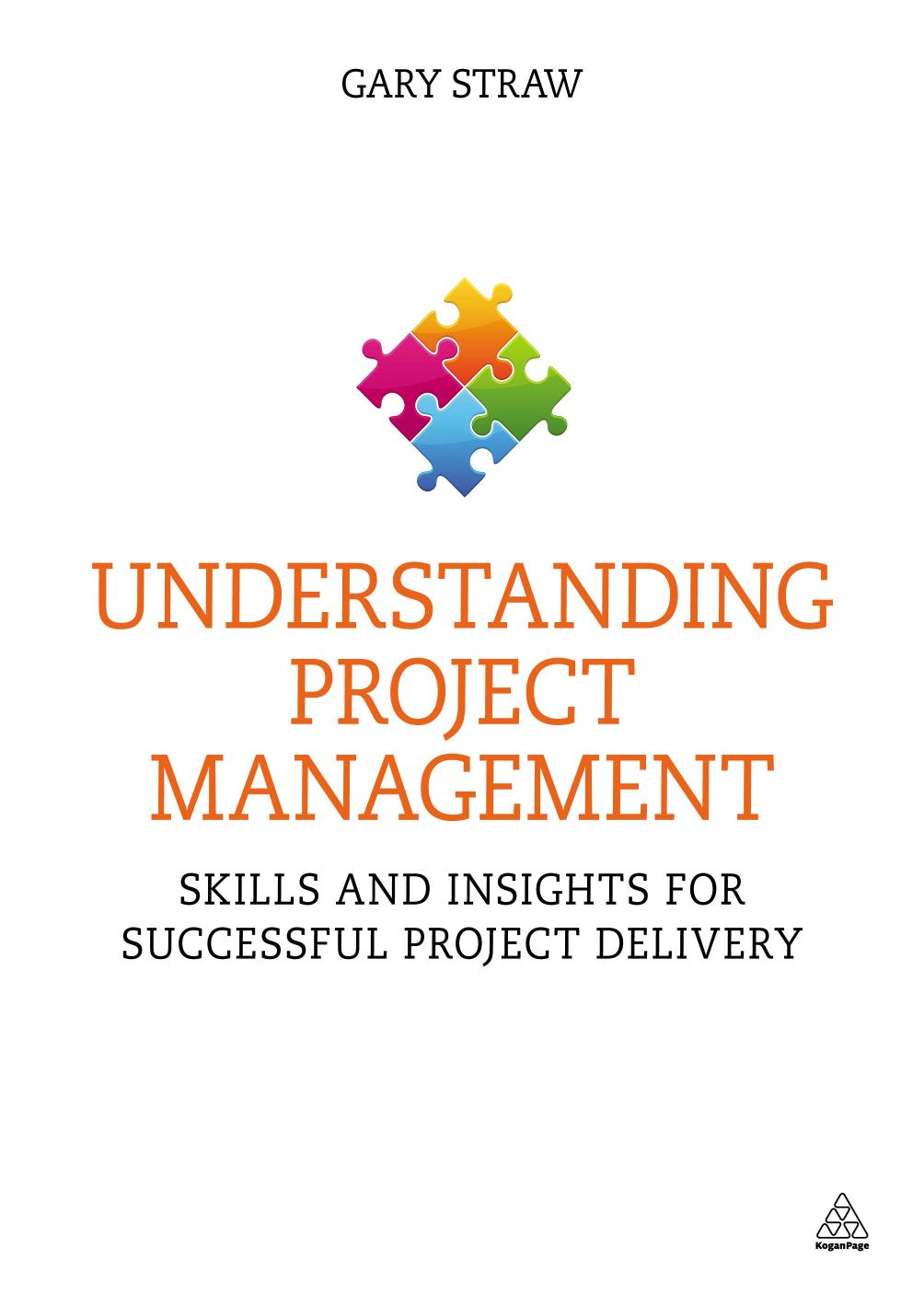 Understanding Project Management: Skills and Insights for Successful Project Delivery