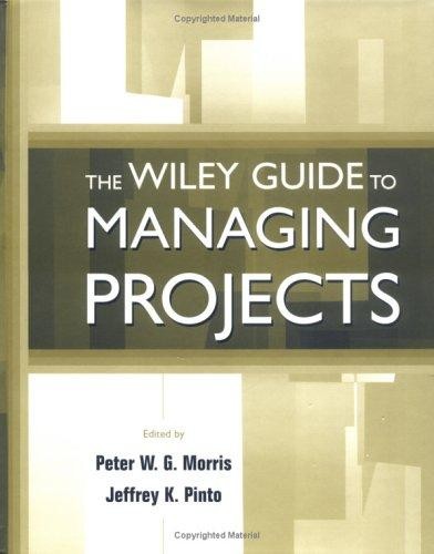 The Wiley Guide to Managing Projects