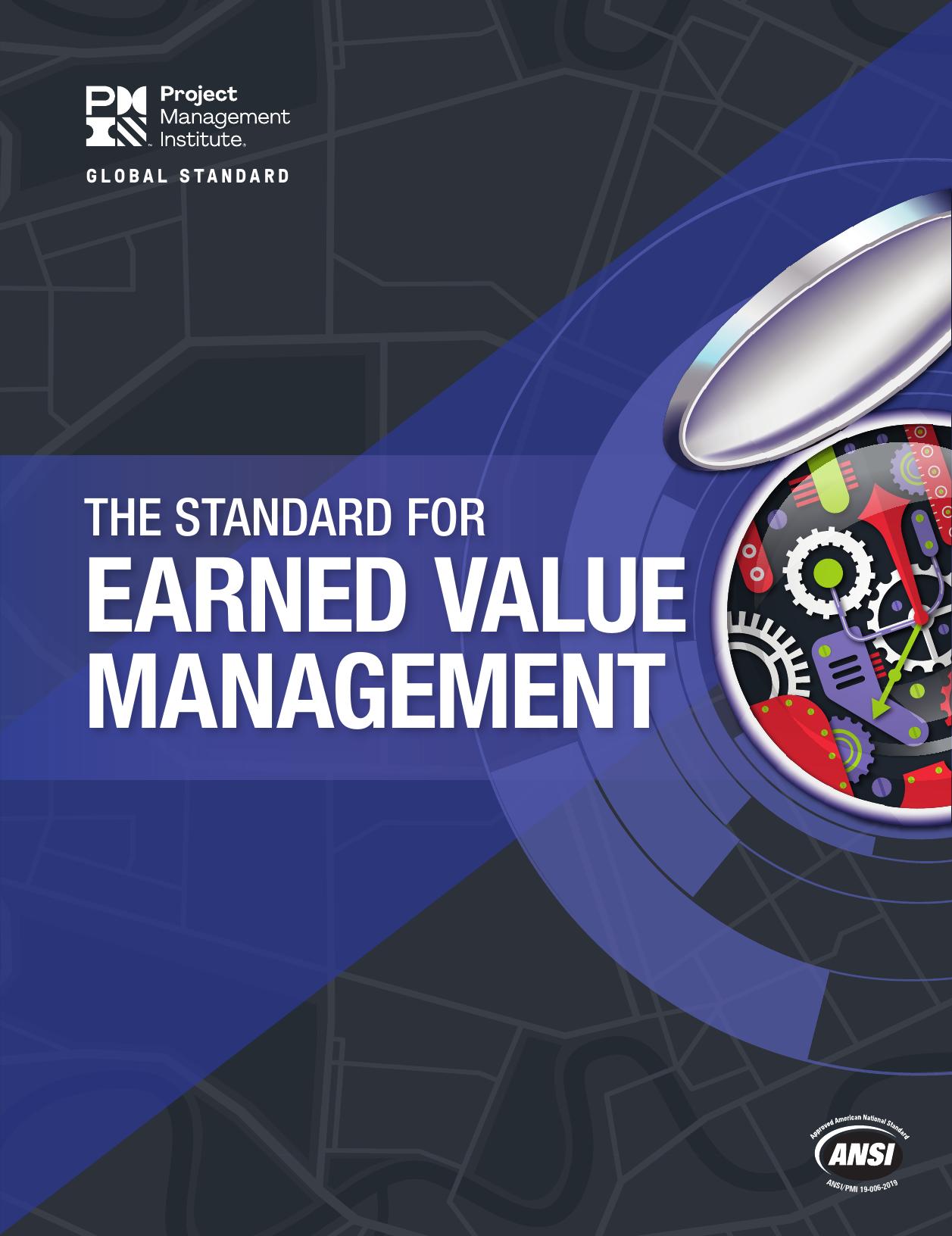 The Standard for Earned Value Management