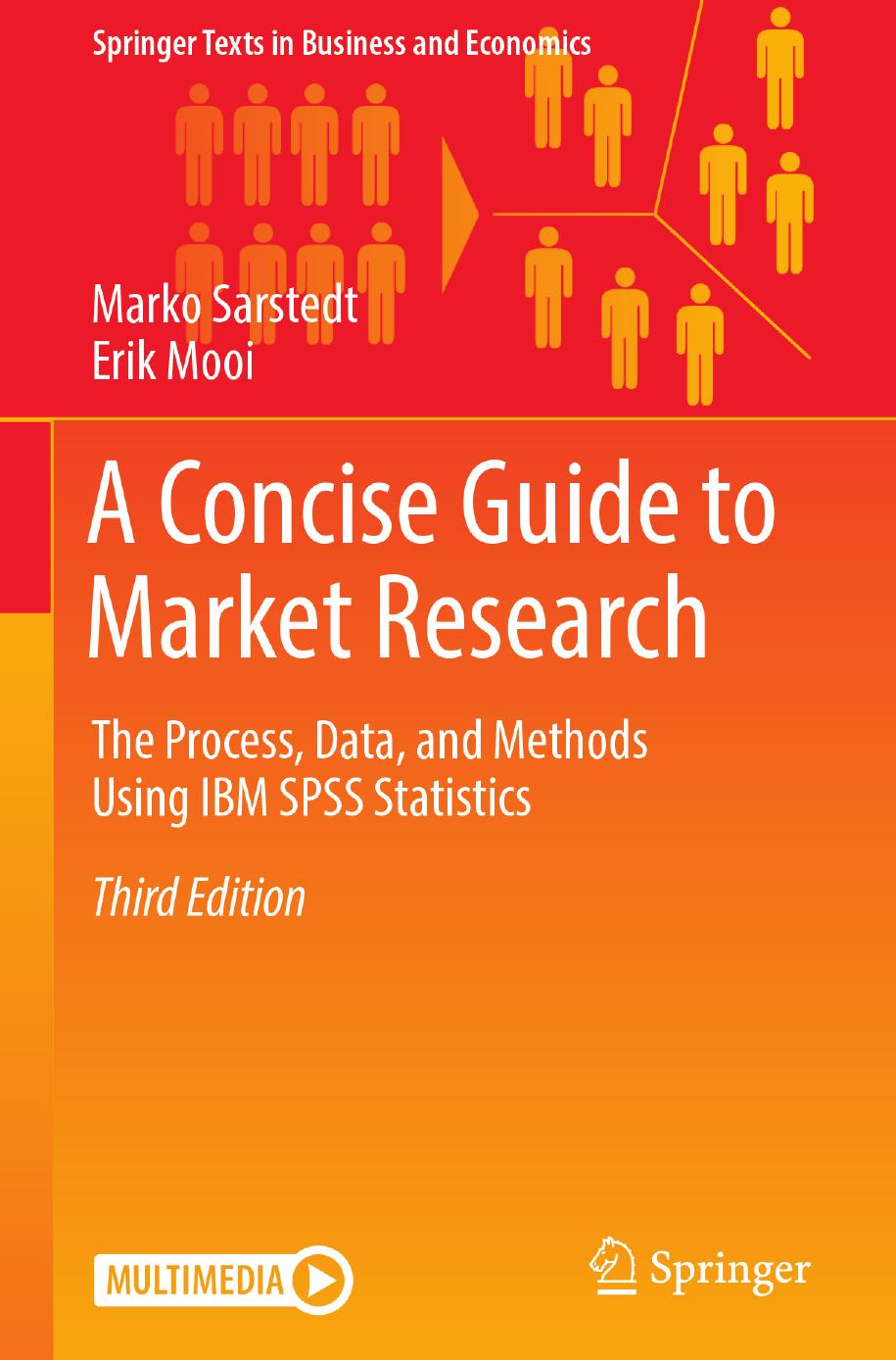 A Concise Guide to Market Research: The Process, Data, and Methods Using IBM SPSS Statistics