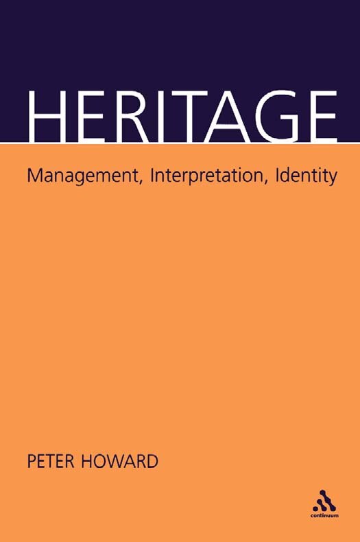 Heritage: Management, Interpretation, Identity