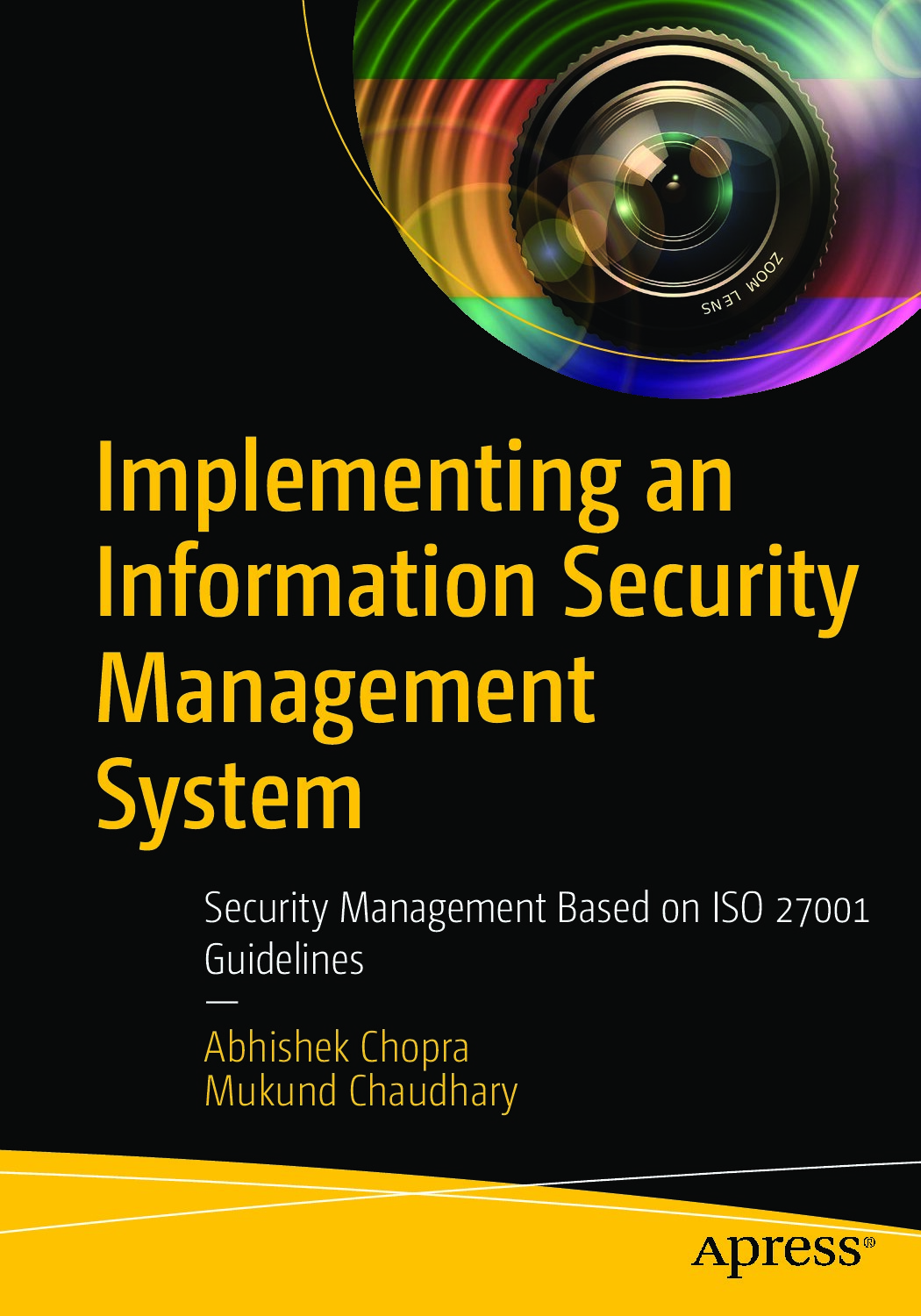 Implementing an Information Security Management System: Security Management Based on ISO 27001 Guidelines