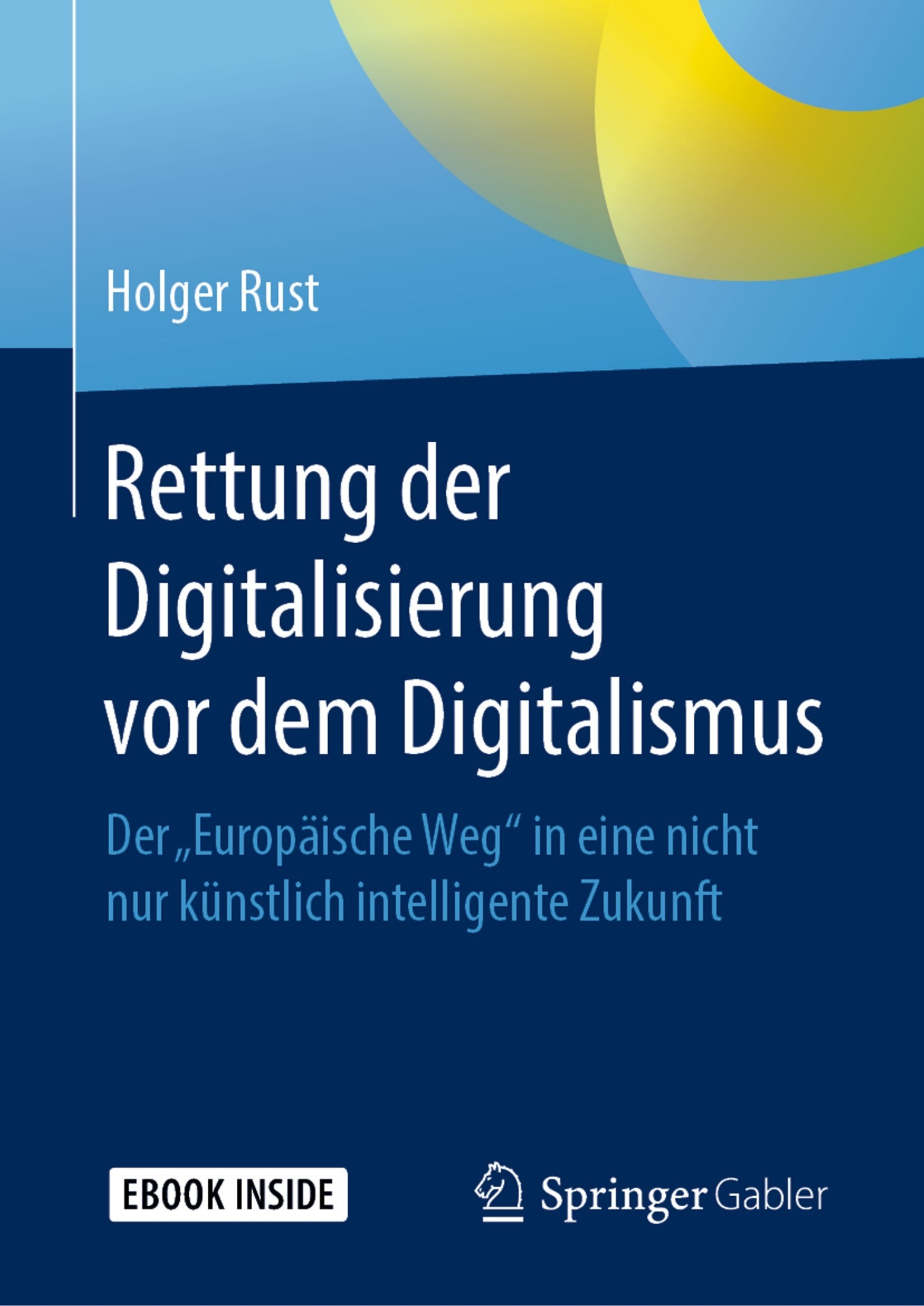 Rettung Der Digitalisierung Vor Dem Digitalismus