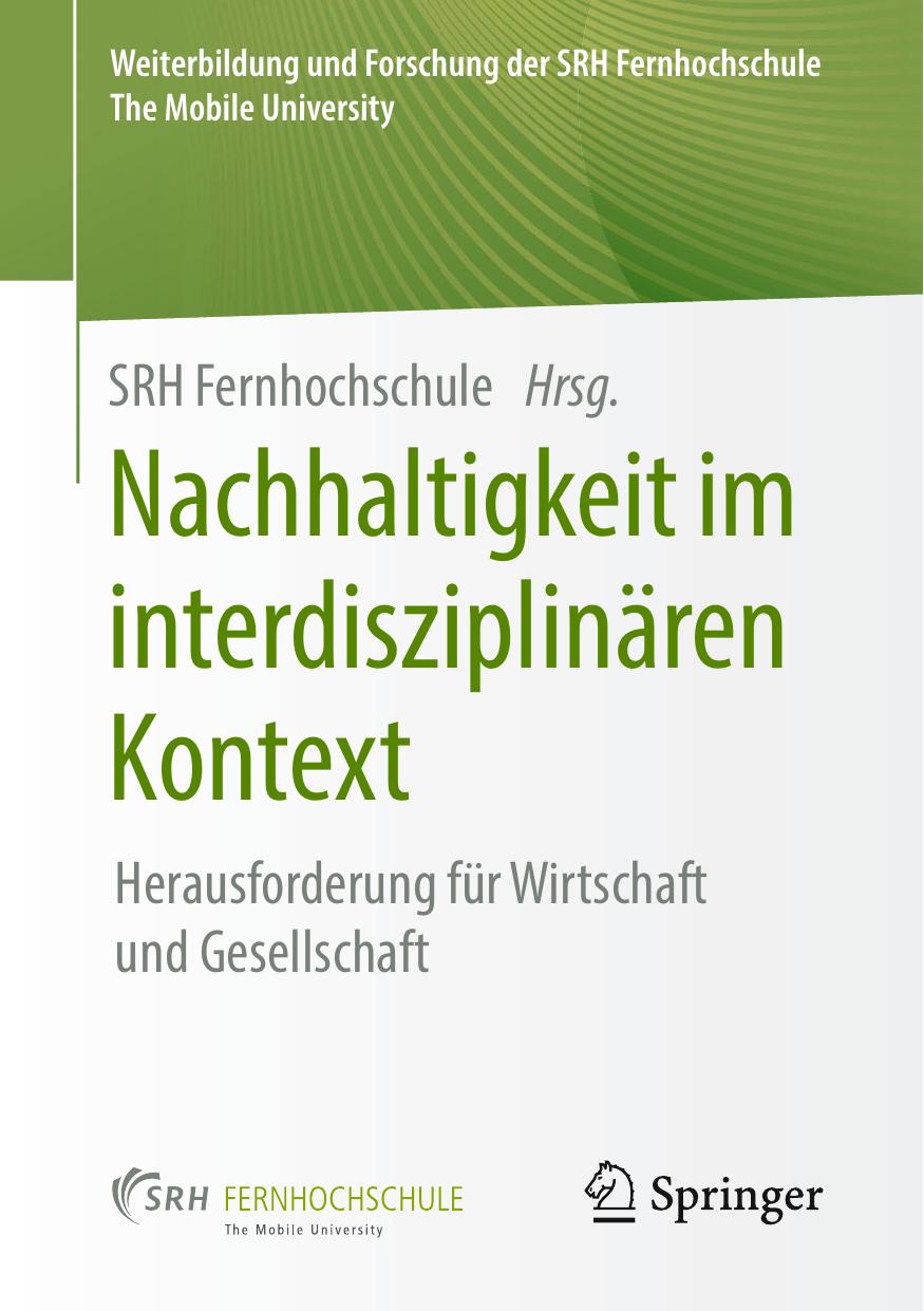 Nachhaltigkeit im interdisziplinären Kontext: Herausforderung für Wirtschaft und Gesellschaft