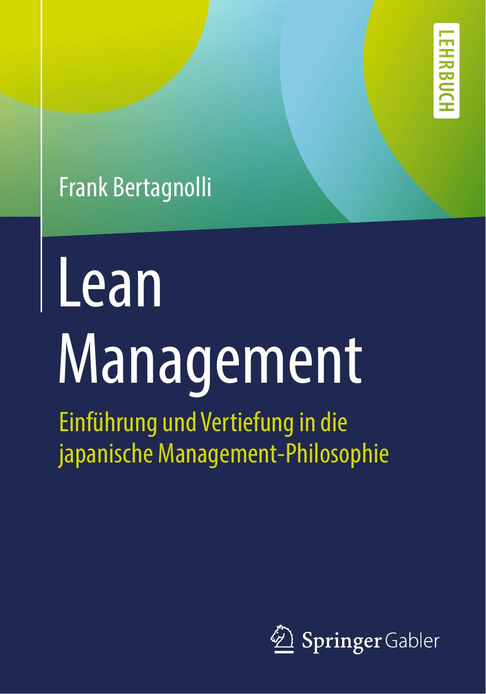 Lean Management Einführung und Vertiefung in die japanische Management-Philosophie