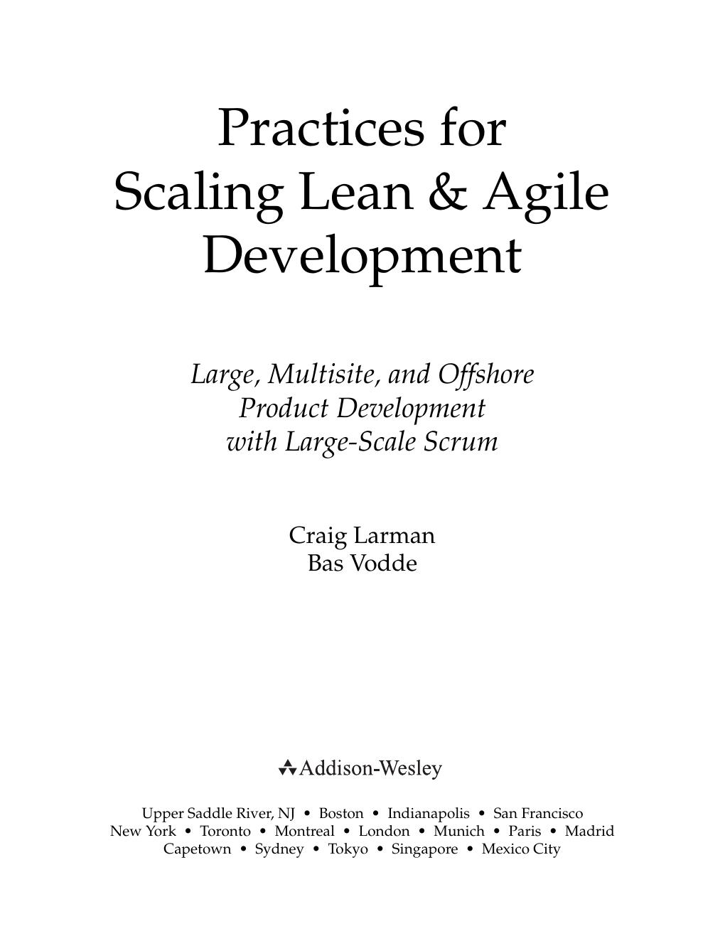 Practices for Scaling Lean & Agile Development